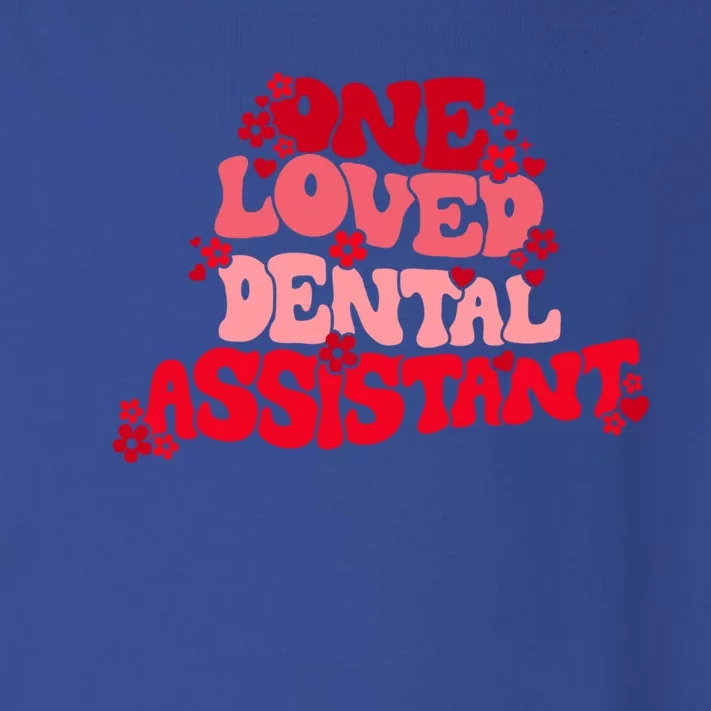 One Loved Dental Assistant Happy Valentines Day Dental Squad Gift Toddler Long Sleeve Shirt