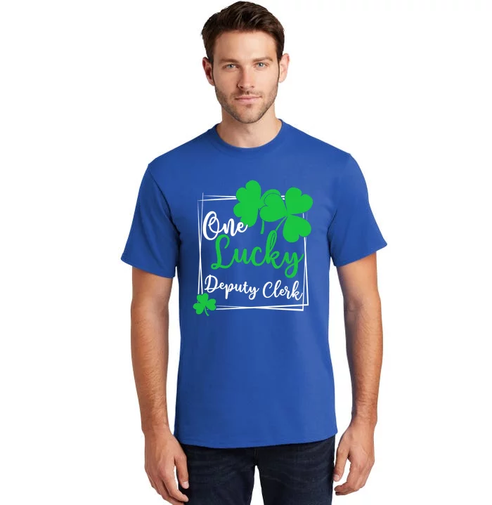 One Lucky Deputy Clerk St Patrick's Day Deputy Clerk Gift Tall T-Shirt