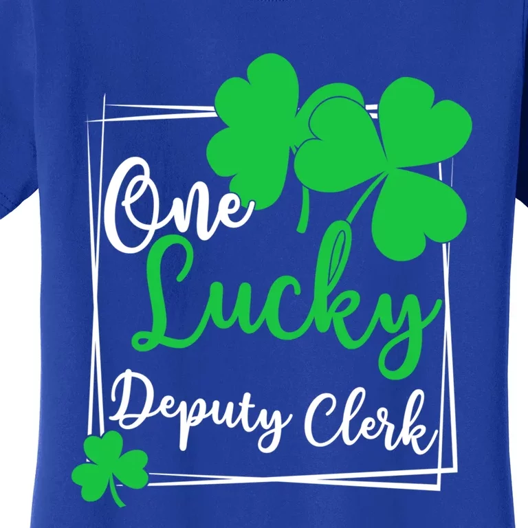 One Lucky Deputy Clerk St Patrick's Day Deputy Clerk Gift Women's T-Shirt