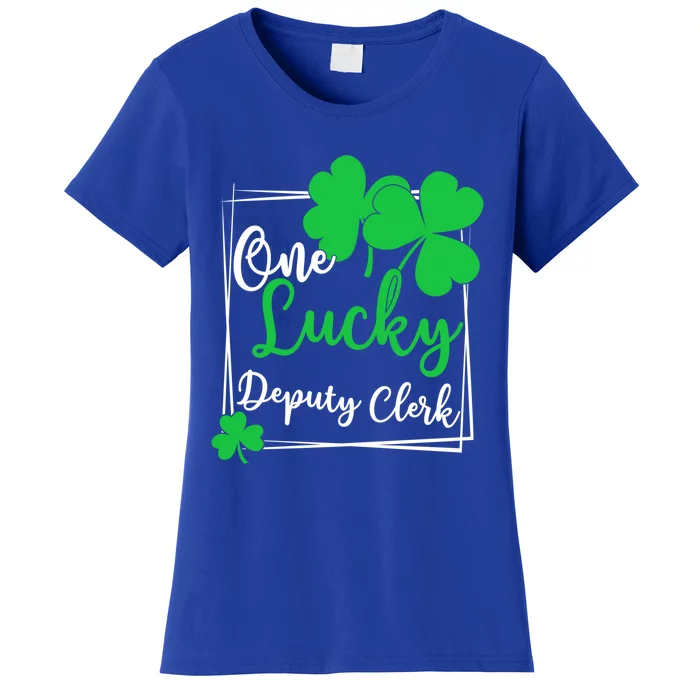 One Lucky Deputy Clerk St Patrick's Day Deputy Clerk Gift Women's T-Shirt