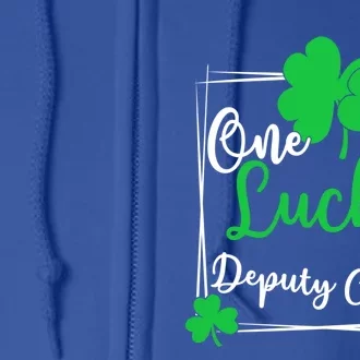 One Lucky Deputy Clerk St Patrick's Day Deputy Clerk Gift Funny Gift Full Zip Hoodie