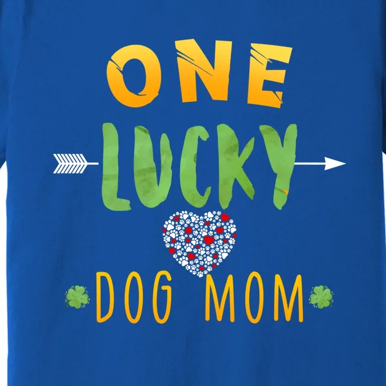 One Lucky Dog Mom Cute Gift St Patrick Day Cute Dog Mom Gift Premium T-Shirt