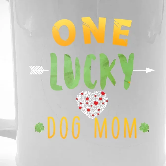 One Lucky Dog Mom Cute Gift St Patrick Day Cute Dog Mom Gift Front & Back Beer Stein