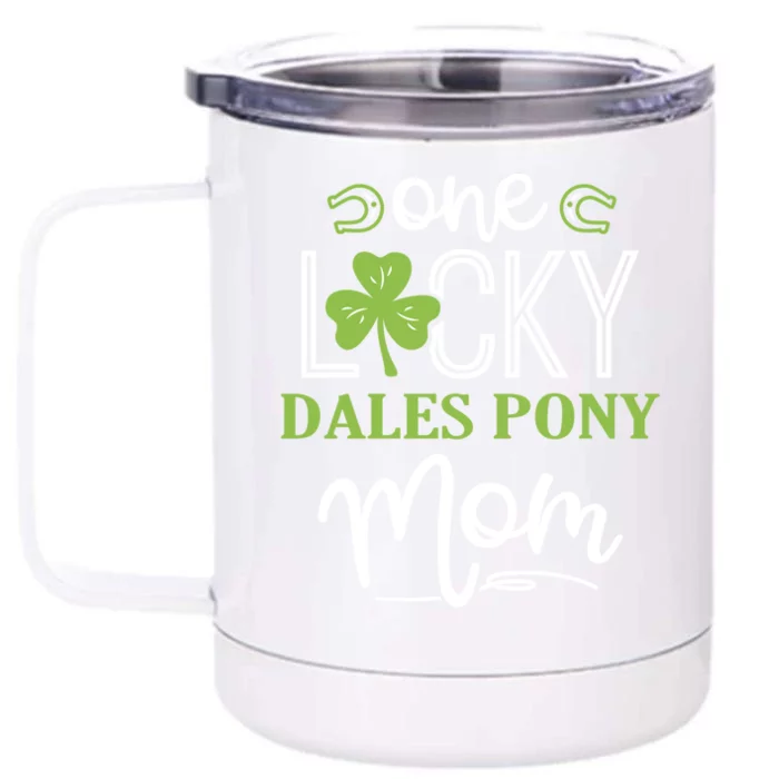 One Lucky Dales Pony Horse Mom Irish Horseback Riding Gift Front & Back 12oz Stainless Steel Tumbler Cup