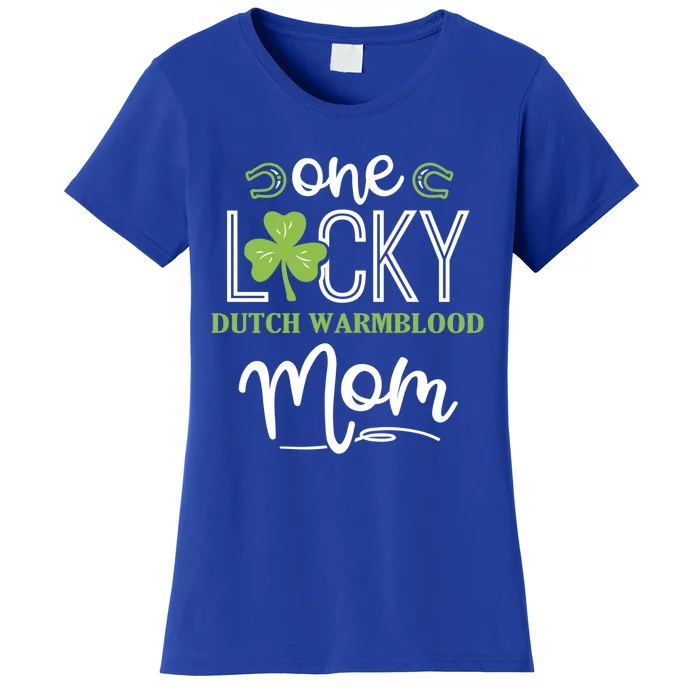 One Lucky Dutch Warmblood Horse Mom Irish Horseback Riding Gift Women's T-Shirt