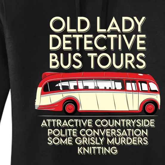 Old Lady Detective Bus Tours Women's Pullover Hoodie