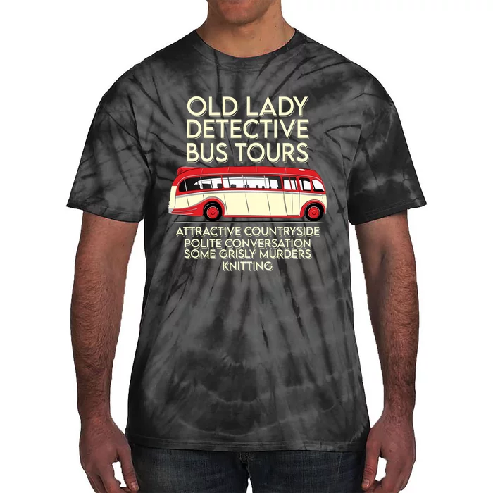 Old Lady Detective Bus Tours Tie-Dye T-Shirt