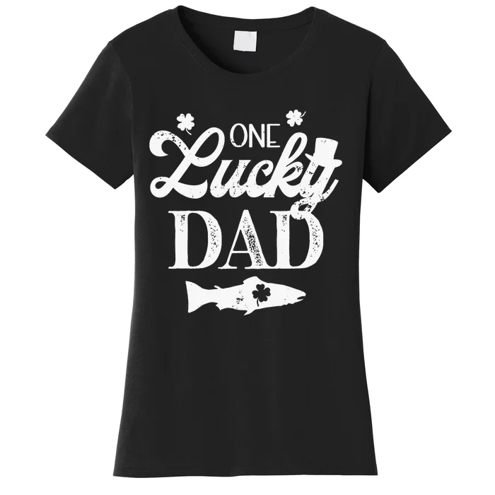 One Lucky Dad Trout Fly Fishing St. Patrick's Day Women's T-Shirt