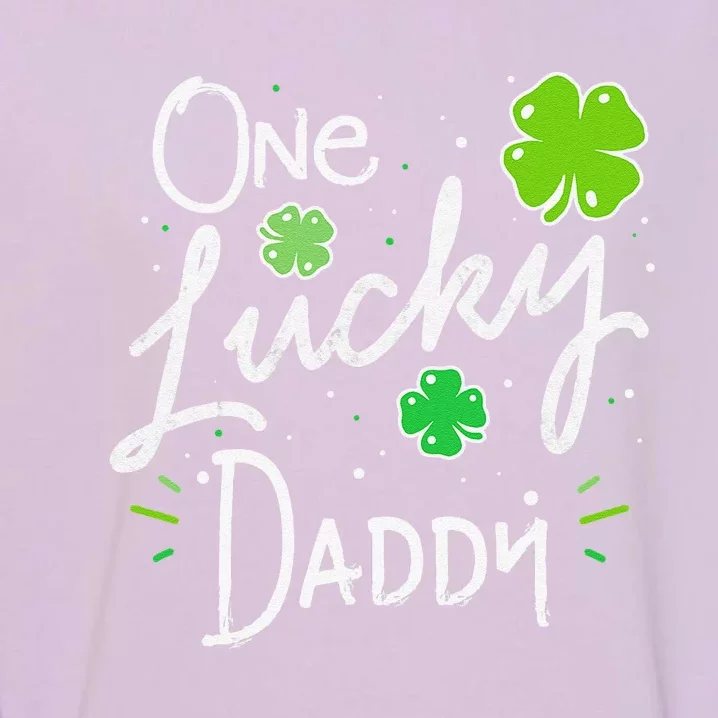 One Lucky Dad Matching St Patricks Day New Daddy Garment-Dyed Sweatshirt