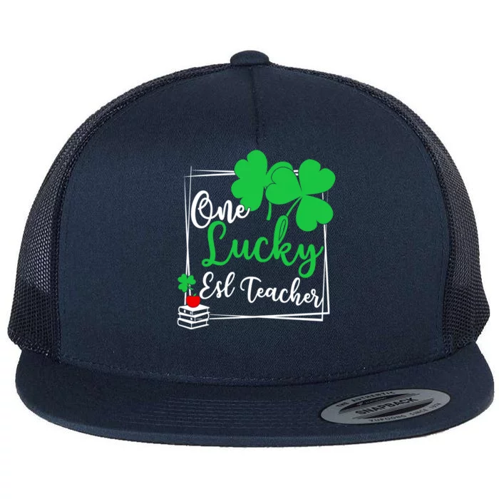 One Lucky Esl Teacher St Patricks Day Esl Teacher Gift Flat Bill Trucker Hat