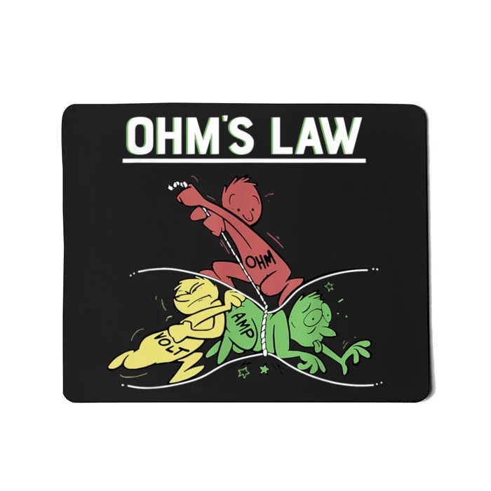 Ohms Law Funny Shirt.Electrical Electronics Engineer Funny T TShirt Mousepad