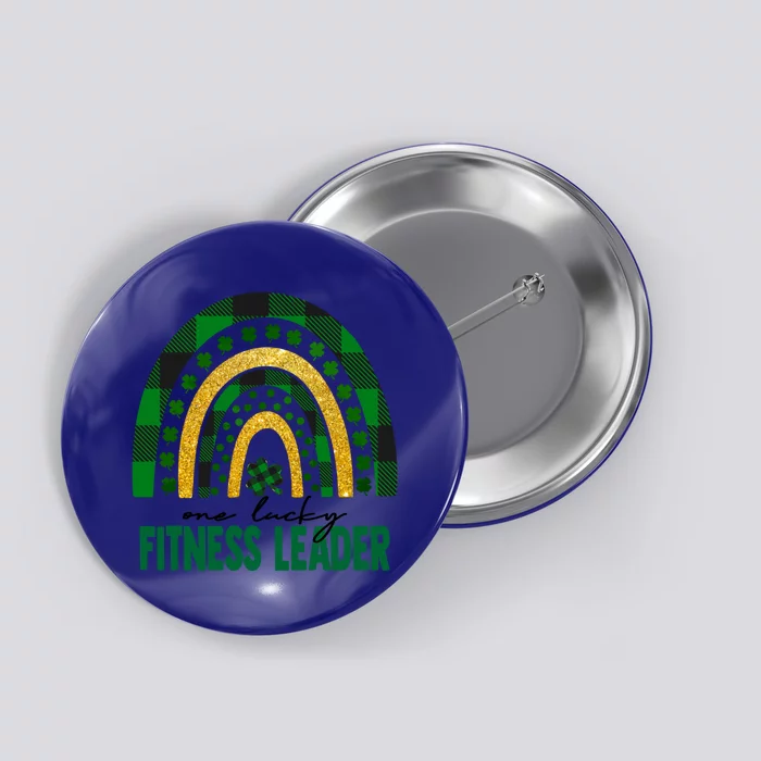 One Lucky Fitness Leader Rainbow St Patricks Day Shamrock Cute Gift Button