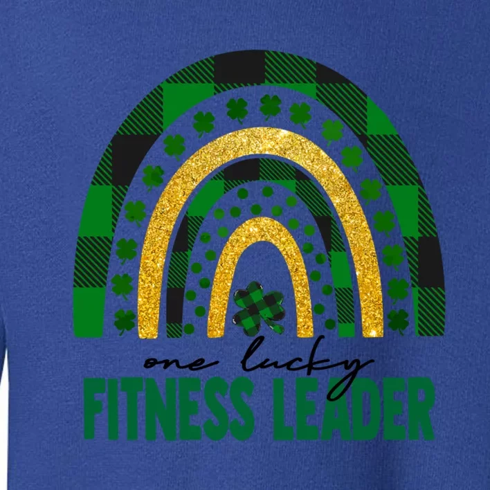 One Lucky Fitness Leader Rainbow St Patricks Day Shamrock Cute Gift Toddler Sweatshirt