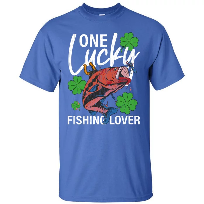 One Lucky Fishing Lover Funny Saint Patricks Day Graphic Gift Tall T-Shirt