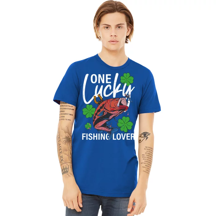 One Lucky Fishing Lover Funny Saint Patricks Day Graphic Gift Premium T-Shirt