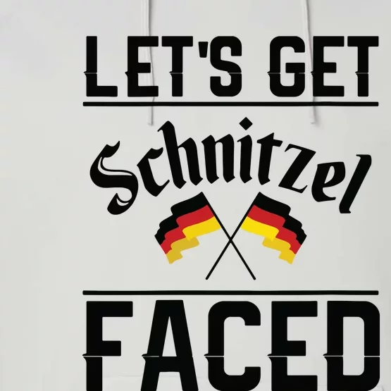 Oktoberfest Lets Get Schnitzel Faced Funny German Flag Performance Fleece Hoodie