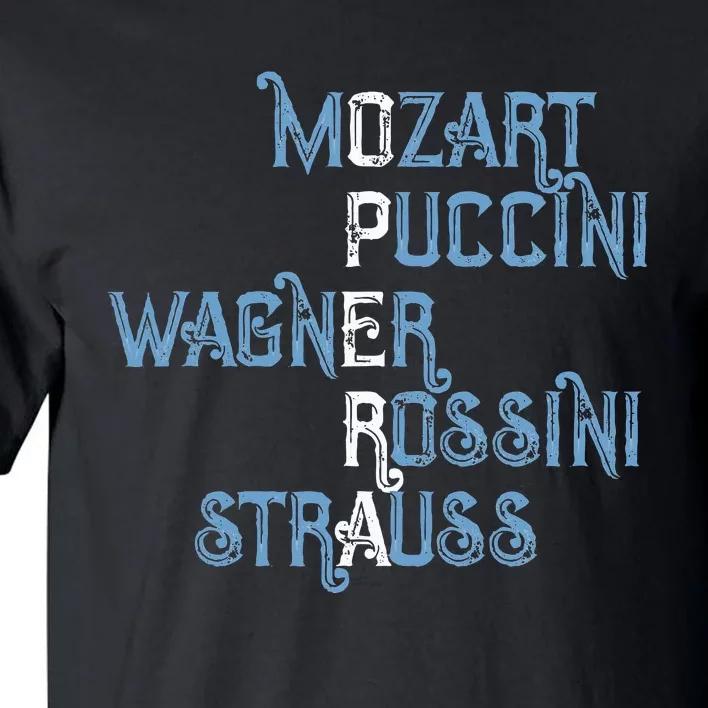 Opera Lover Gift Mozart Puccini Wagner Rossini Strauss Tall T-Shirt