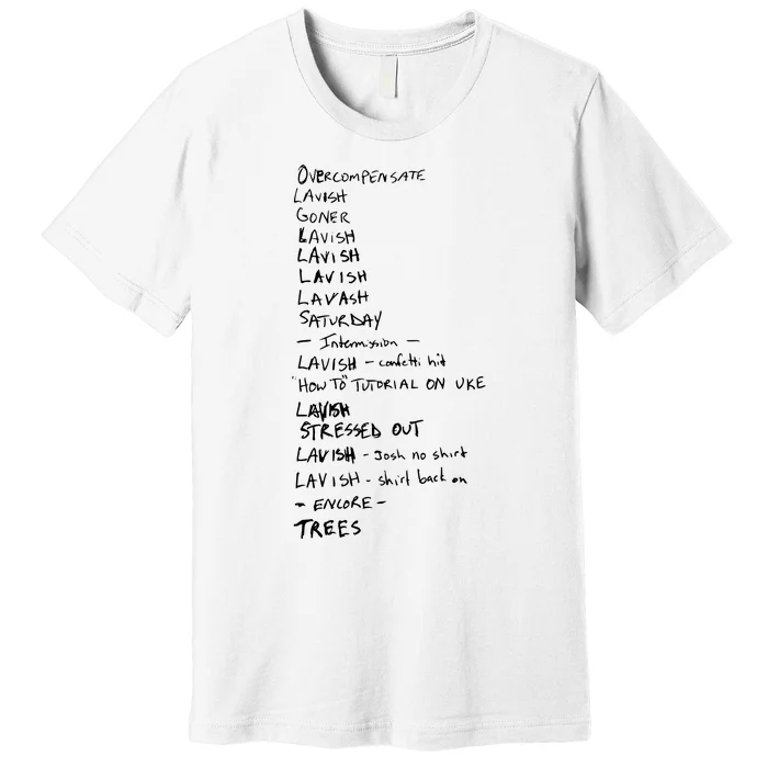 Overcompensate Lavish Goner Lavish Lavish Lavish Lavash Saturday Intermission Premium T-Shirt