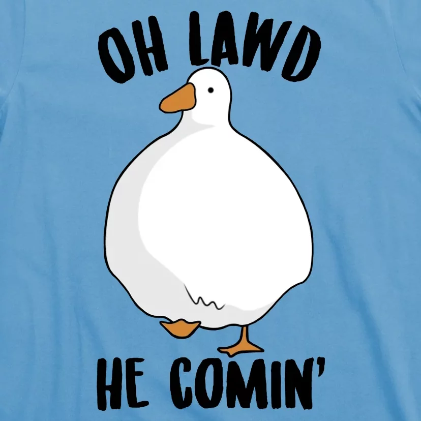 Oh Lawd He Comin Thicc Goose Meme T-Shirt