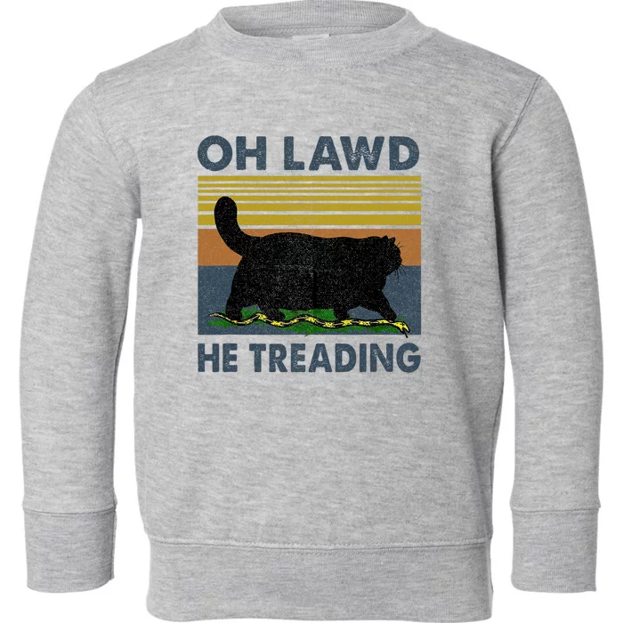 Oh Lawd He Treading Toddler Sweatshirt