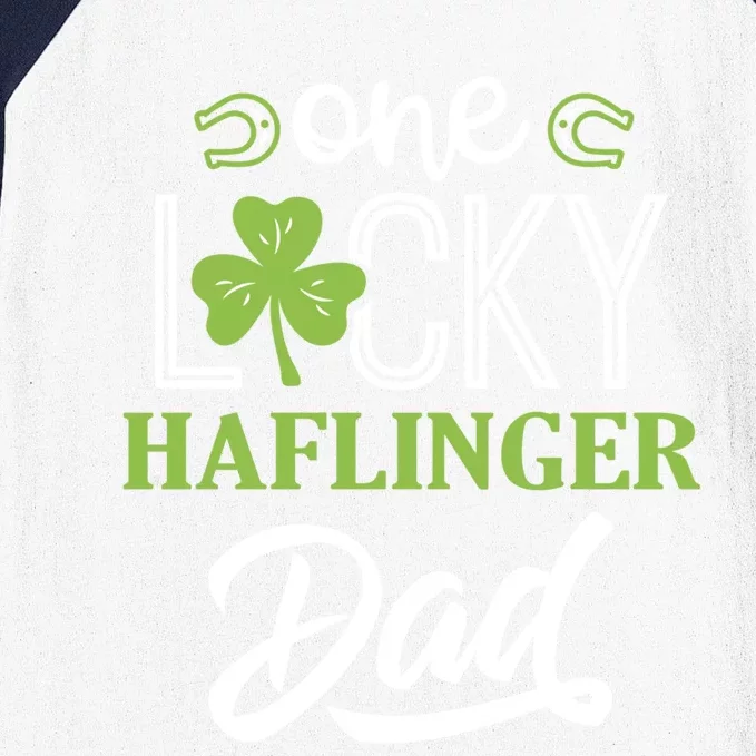 One Lucky Haflinger Horse Dad Irish Horseback Riding Funny Gift Baseball Sleeve Shirt