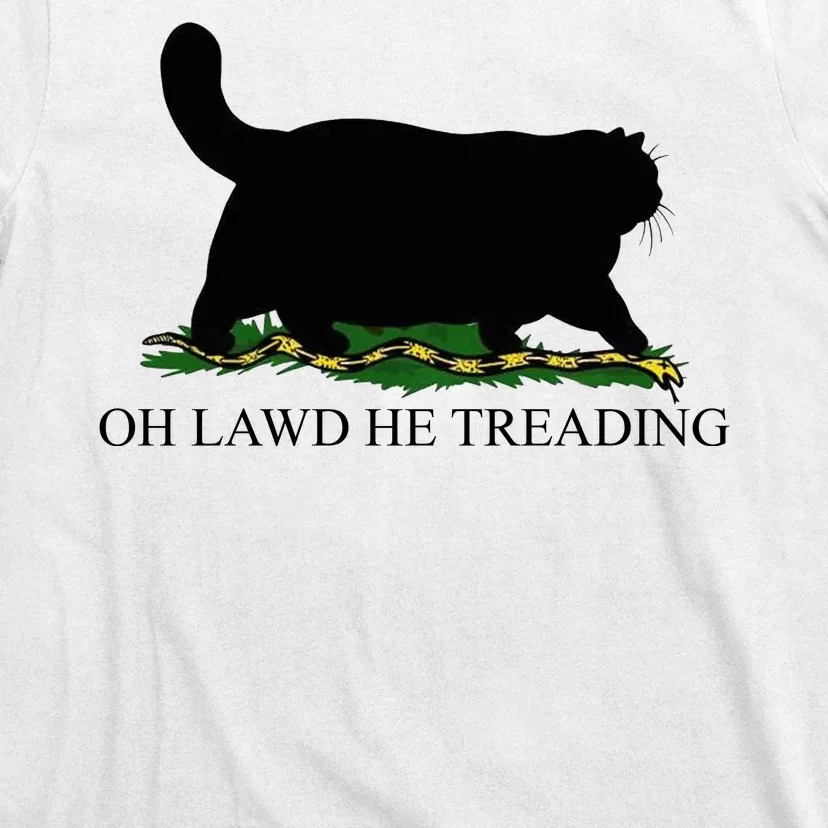 Oh Lawd He Treading Funny Cat T-Shirt