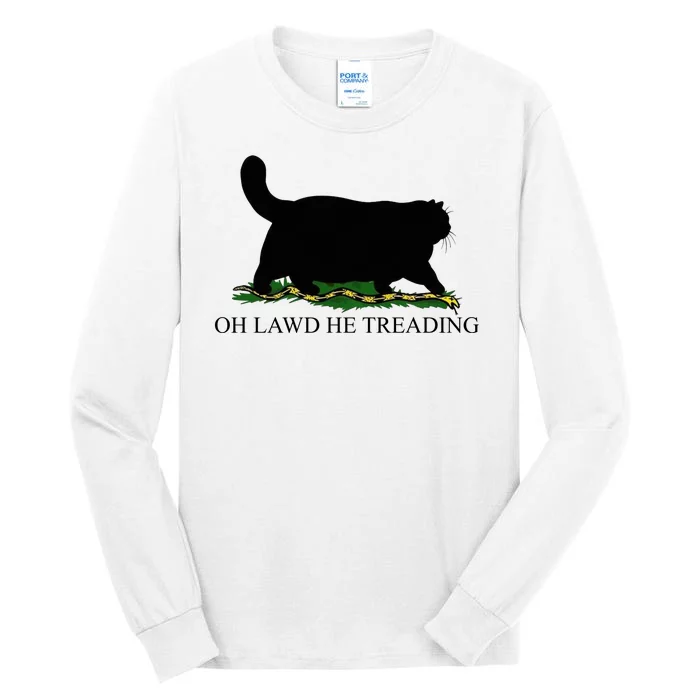 Oh Lawd He Treading Funny Cat Tall Long Sleeve T-Shirt