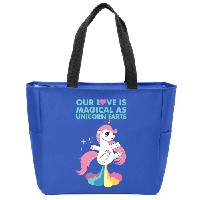 Our Love Is Magical As Unicorn Farts For Friends And Couples Gift Zip Tote Bag