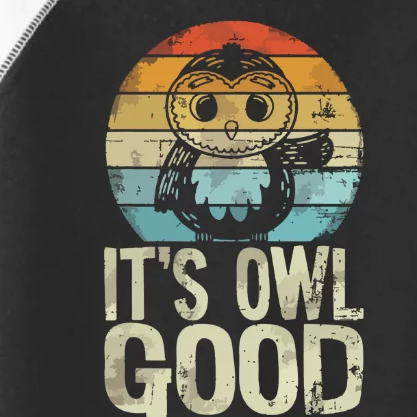 Owl Lover Its Owl Good Funny Owl Pun Toddler Fine Jersey T-Shirt