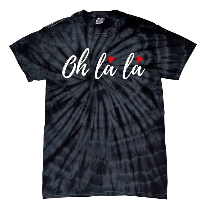 Oh La La, French Word Art With Red Hearts Tie-Dye T-Shirt