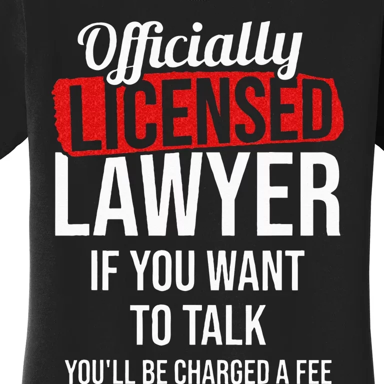 Officially Licensed Lawyer Attorney Legal Counsel Paralegal Women's T-Shirt