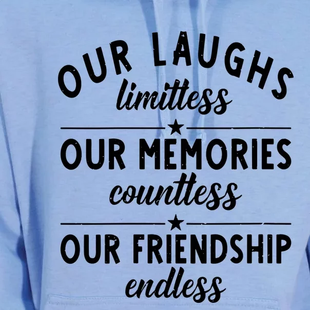 Our Laughs Limitless Memories Countless Friendship Endless Vneck Unisex Surf Hoodie