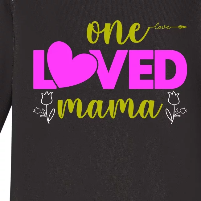 One Loved Mama Funny Mothers Day T Baby Long Sleeve Bodysuit