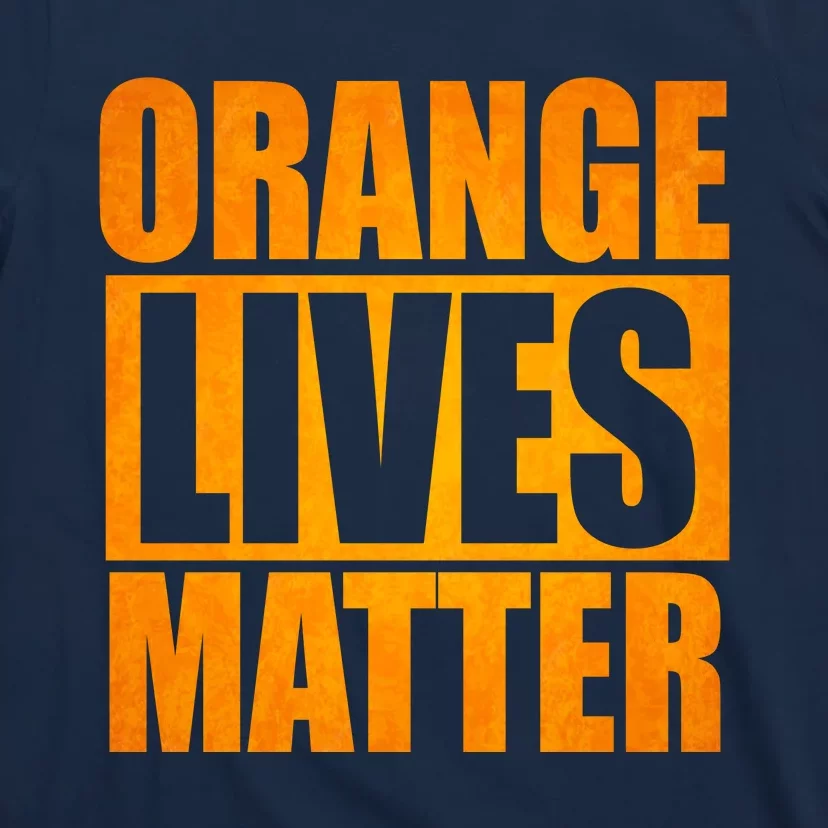 Orange Lives Matter Funny Donald Trump T-Shirt