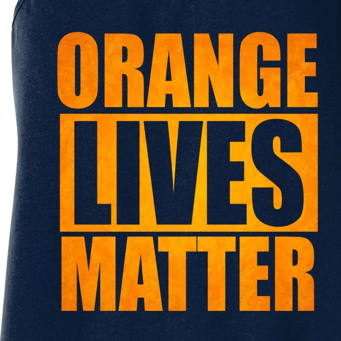 Orange Lives Matter Funny Donald Trump Women's Racerback Tank