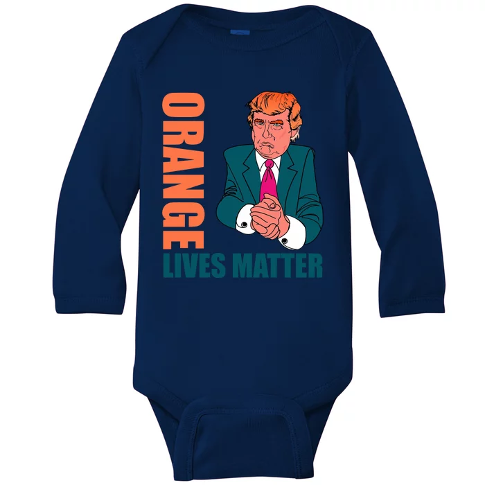 Orange Lives Matter Funny Trump Baby Long Sleeve Bodysuit