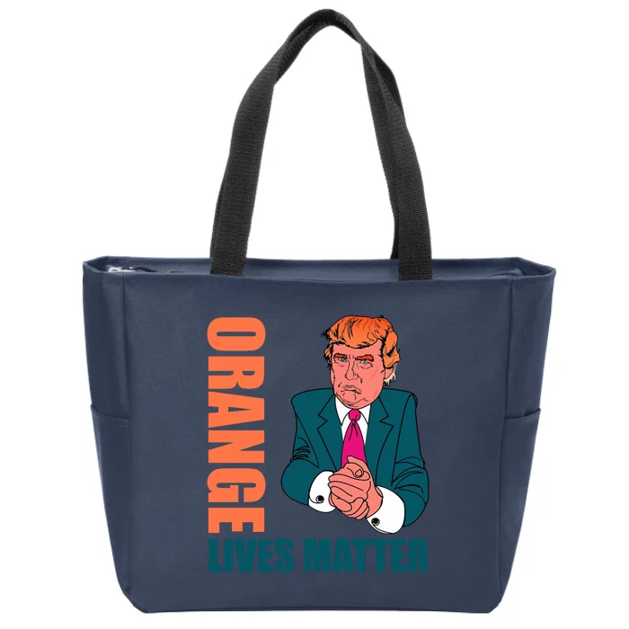 Orange Lives Matter Funny Trump Zip Tote Bag