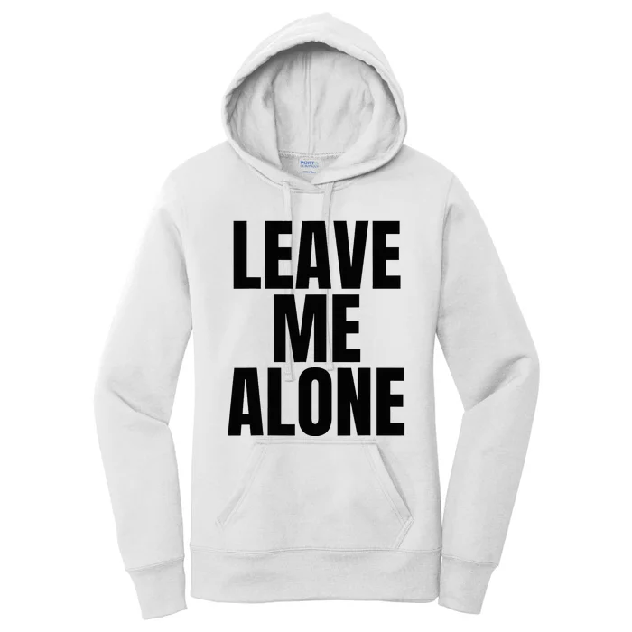 Original Leave Me Alone White Women's Pullover Hoodie