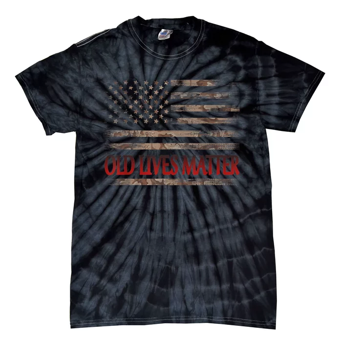 Old Lives Matter 40th 50th 60th 70th Birthday Tie-Dye T-Shirt