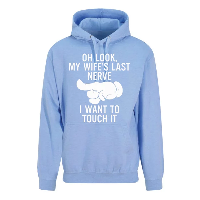 Oh Look My Wife's Last Nerve I Want To Touch It Fun Husband Unisex Surf Hoodie