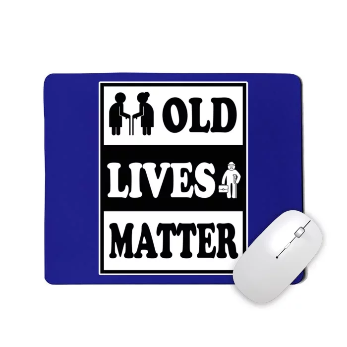 Old Lives Matters Funny 60th Birthday Dad Gag Funny Gift Mousepad