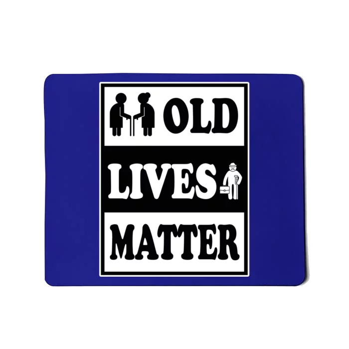 Old Lives Matters Funny 60th Birthday Dad Gag Funny Gift Mousepad