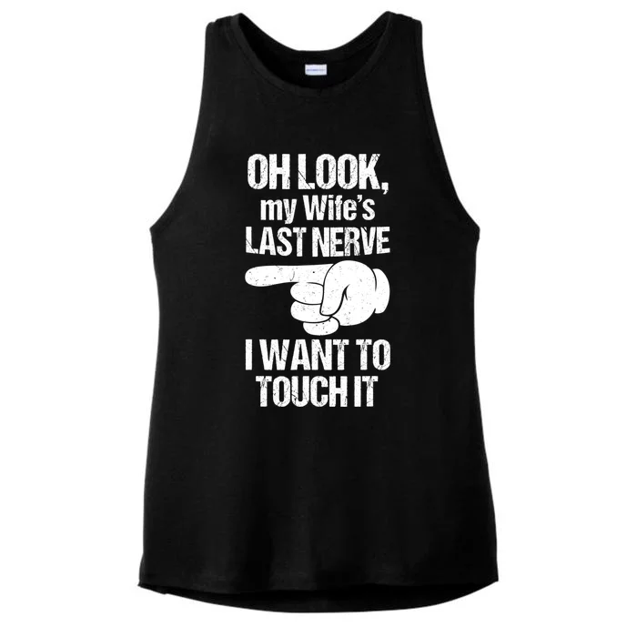 Oh Look My Wife's Last Nerve I Want To Touch It Sarcastic Ladies Tri-Blend Wicking Tank