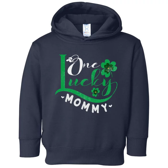 One Lucky Mommy Irish Shamrock St Patricks Day Fun Family Funny Toddler Hoodie