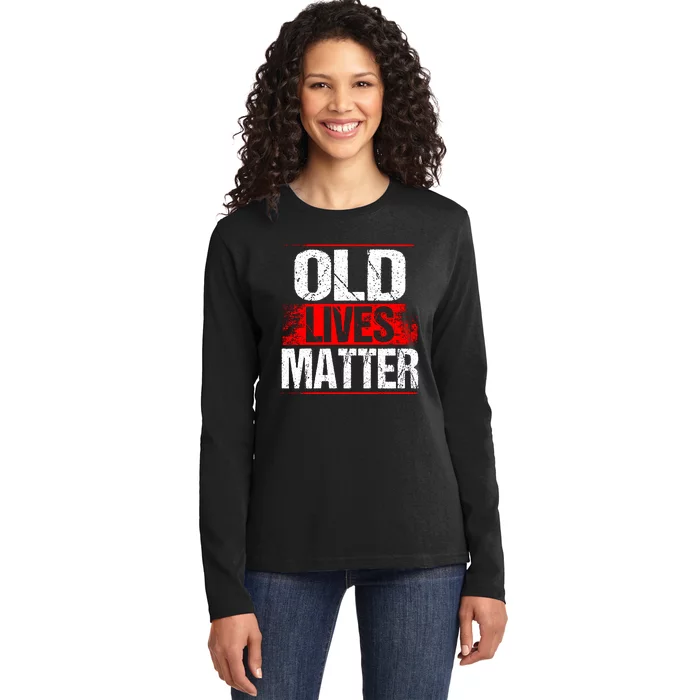 Old Lives Matter Distressed Ladies Long Sleeve Shirt