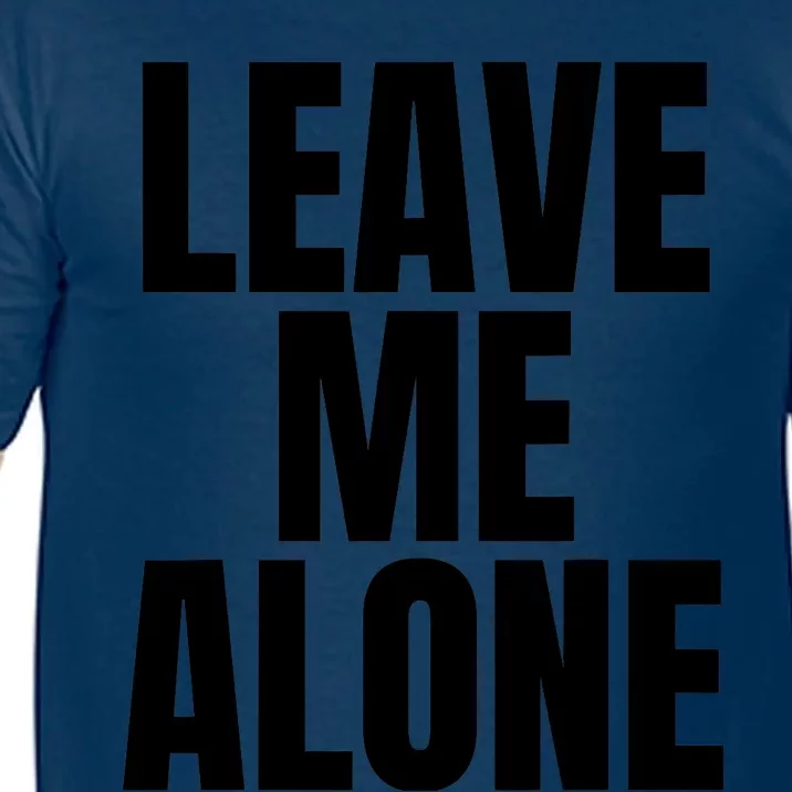 Original Leave Me Alone White Comfort Colors T-Shirt