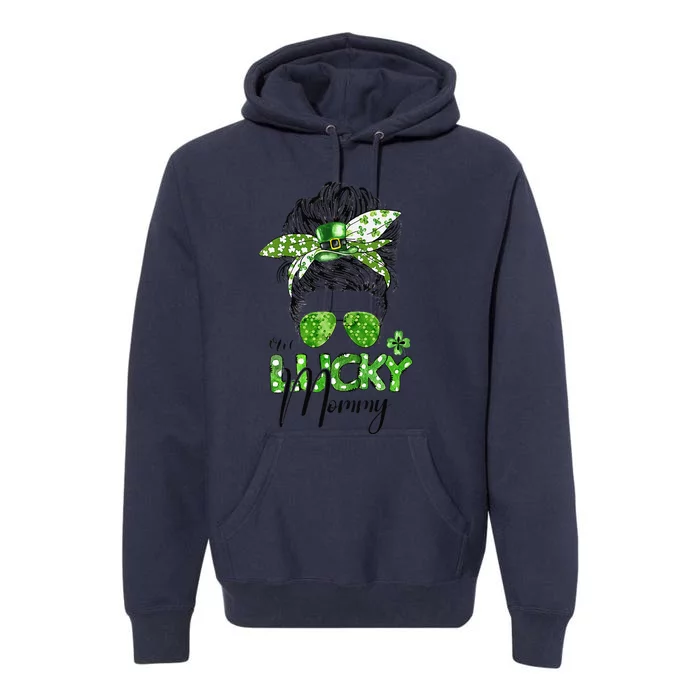 One Lucky Mommy Messy Bun St Patricks Day Shamrock Funny Premium Hoodie