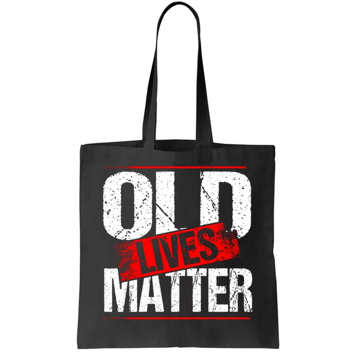 Old Lives Matter Distressed Tote Bag