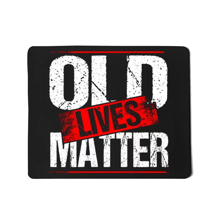 Old Lives Matter Distressed Mousepad