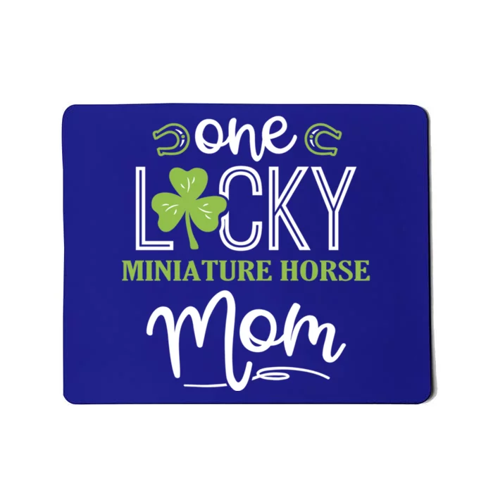 One Lucky Miniature Horse Horse Mom Irish Horseback Riding Gift Mousepad